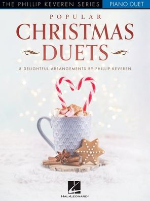 Popular Christmas Duets: 8 Delightful Arrangements for Piano Duet - The Phillip Keveren Series