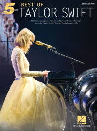 Title: Best of Taylor Swift - 15 Hits Arranged for Five-Finger Piano, Author: Taylor Swift