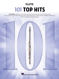 Title: 101 Top Hits for Flute, Author: Hal Leonard Publishing Corporation