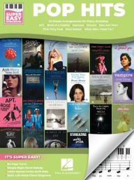 Title: Pop Hits - Super Easy Songbook: 22 Simple Arrangements of Today's Hits with Lyrics, Author: Hal Leonard Publishing Corporation