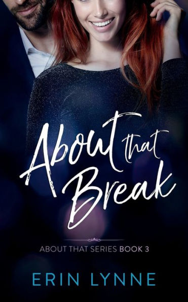 About That Break: About That Series Book 3