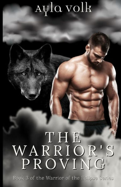 The Warrior's Proving: Book 3 of The Warriors of the Eclipse Series
