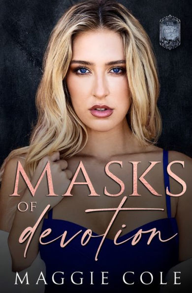 Masks of Devotion: A Second Chance Dark Family Saga
