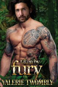 Title: Taken By Fury, Author: Valerie Twombly