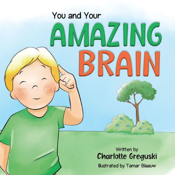 You and Your Amazing Brain