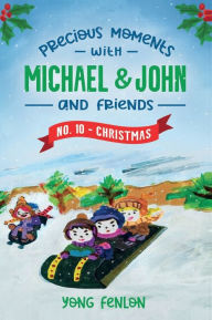 Title: Christmas No. 10 Precious Moments: Holidays, Author: Yong Fenlon