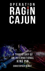 Title: Operation Ragin Cajun, Author: Christopher Benoit