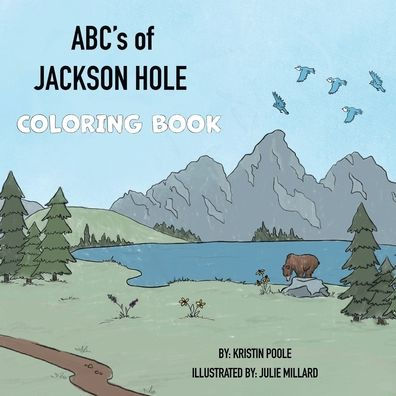 ABC's of Jackson Hole