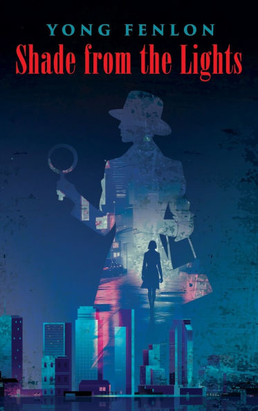 Shade from the Lights: Yong Fenlon