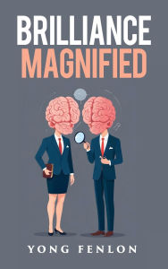 Free download audio book mp3 BRILLIANCE MAGNIFIED: Yong Fenlon