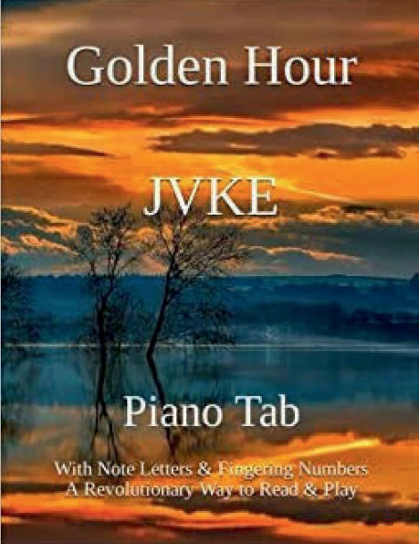 Golden Hour - JVKE: Piano Tab with Note Letters & Fingering Numbers
