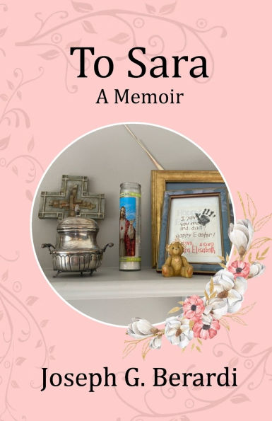 To Sara: A Memoir
