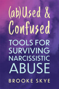 Free books torrent download (ab)Used and Confused: Tools for Surviving Narcissistic Abuse RTF