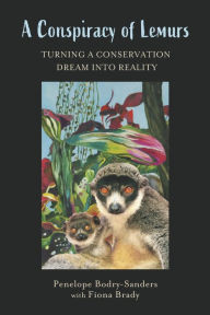 Electronics ebooks pdf free download A Conspiracy of Lemurs: Turning a Conservation Dream Into Reality