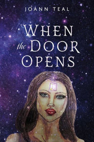 Title: When the Door Opens, Author: Joann Teal