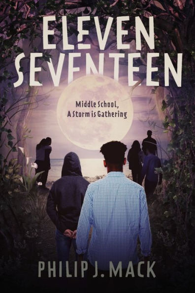 ElevenSeventeen: Middle School, A Storm is Gathering