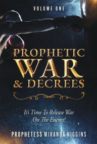 Ebooks for download free Prophetic War and Decrees: It's Time to Release War on the Enemy! FB2