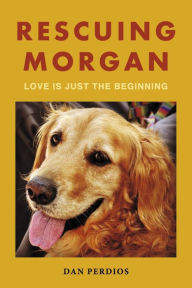 Free ipod downloads books Rescuing Morgan: Love is Just the Beginning by Dan Perdios 9798350913057 