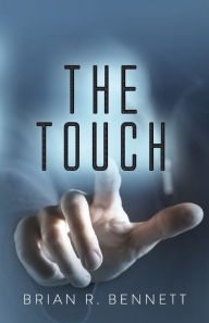 Title: The Touch, Author: Brian Bennett
