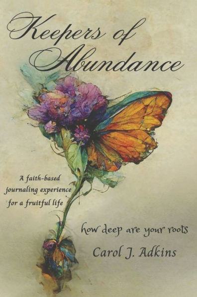 Keepers of Abundance: how deep are your roots