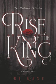 Free download ebook ipod The Underworld Series: Rise of the King: Volume One 9798350922776