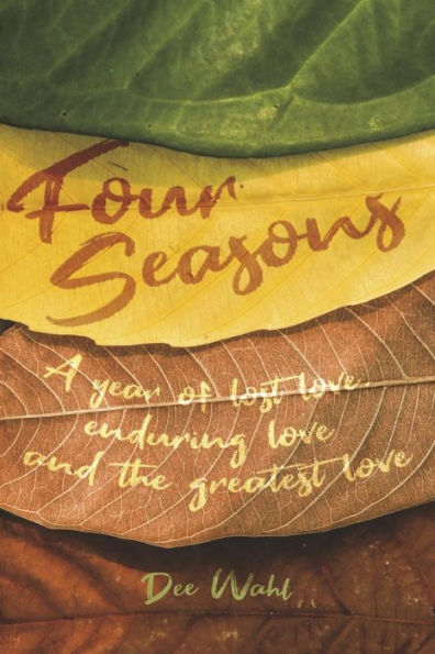 Four Seasons: A year of lost love, enduring love and the greatest