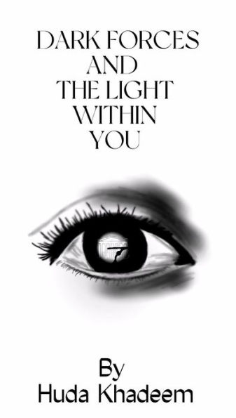 Dark Forces and The Light Within You