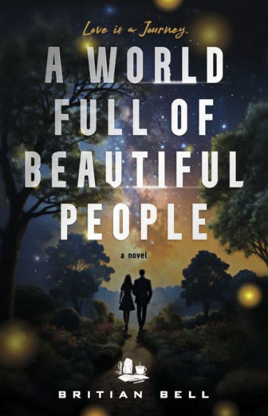 A World Full of Beautiful People: Love is a journey