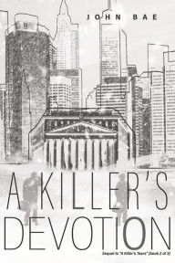 Download free pdf books for nook A Killer's Devotion: Sequel to (English Edition)