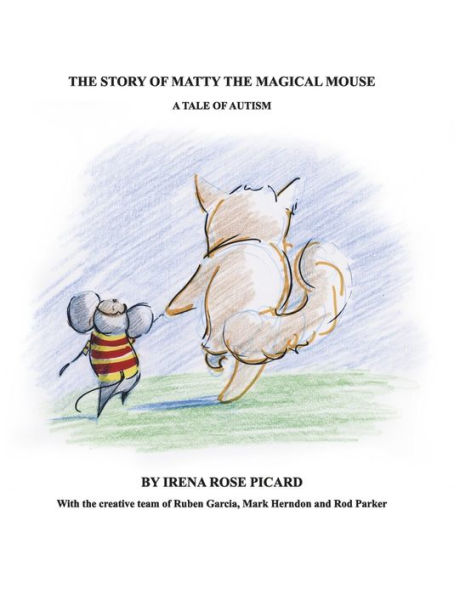 The Story of Matty the Magical Mouse: A Tale of Autism