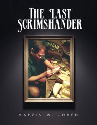 Title: The Last Scrimshander, Author: Marvin M. Cohen