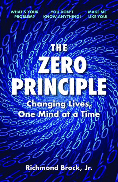 The Zero Principle: Changing Lives, One Mind at a Time