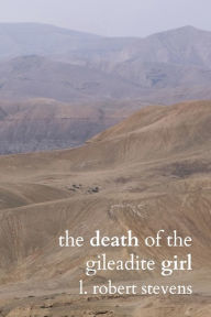 Free download j2me ebook The Death of the Gileadite Girl: Contemporary Readings of Biblical Texts