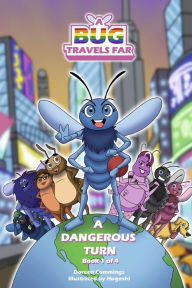 Title: A Bug Travels Far: A Dangerous Turn (Book 1), Author: Doreen Cummings