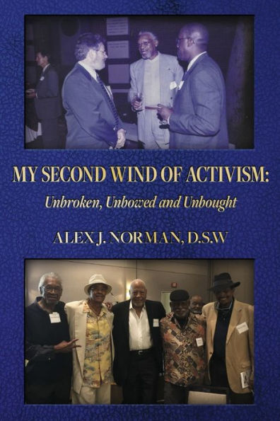 My Second Wind of Activism: Unbroken, Unbowed and Unbought