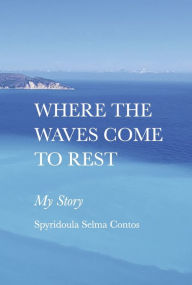 Where the Waves Come to Rest: My Story