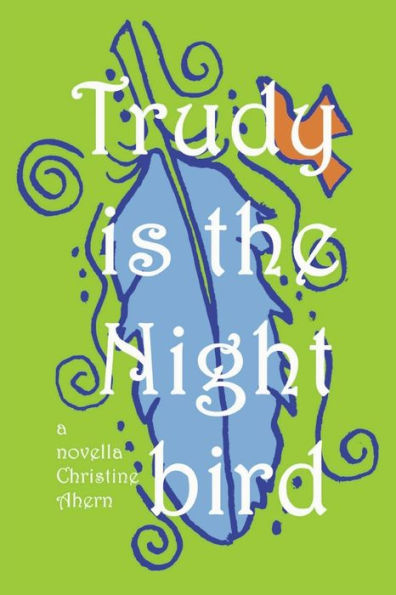 Trudy is the Nightbird