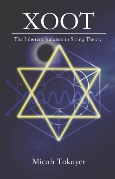 Xoot: The Inherent Judaism in String Theory