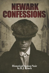 Easy ebook downloads Newark Confessions in English by RJ Kinch  9798350952667