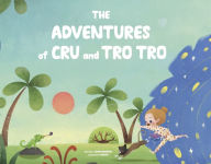 Free pdf ebook torrent downloads The Adventures of Cru and Tro Tro: Book 1 in English 9798350955347  by Josiah Sampson