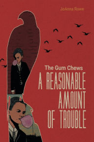 Title: A Reasonable Amount of Trouble, Author: JoAnna Rowe