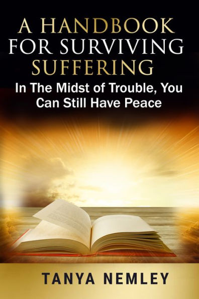 A Handbook For Surviving Suffering