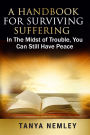 A Handbook For Surviving Suffering