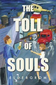 Title: The Toll of Souls, Author: (Eldergrom) Eldergrom