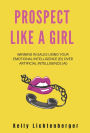 Prospect Like A Girl: Winning in Sales Using Your Emotional Intelligence (EI) Over Artificial Int