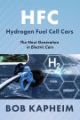 HFC Hydrogen Fuel Cell Cars: The Next Generation in Electric Cars