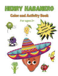 Title: Henry Habanero: Color and Activity Book, Author: Amma Mamma