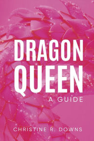 Rapidshare search free ebook download Dragon Queen: A Guide