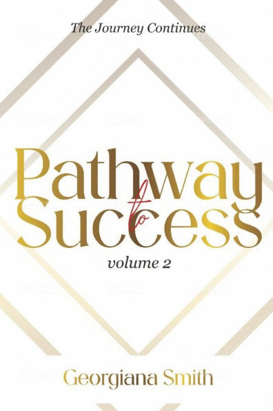 Pathway to Success: The Journey Continues