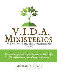 Title: V.I.D.A. MINISTERIOS, Author: Michael R. Dixon